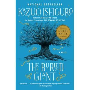 The Buried Giant -- Kazuo Ishiguro